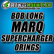BOB LONG MARQ SUPERCHARGER ORINGS