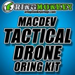 MACDEV TACTICAL DRONE ORING KIT